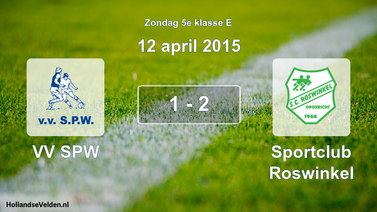 Total number of matches played: VV SPW - Sportclub Roswinkel 1 - 2 (12 April 2015)