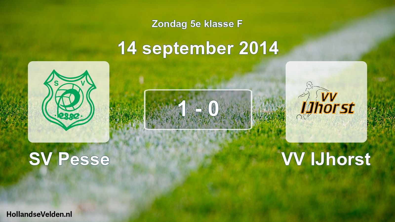 Total number of matches played: SV Pesse - VV IJhorst 1 - 0 (14 September 2014)