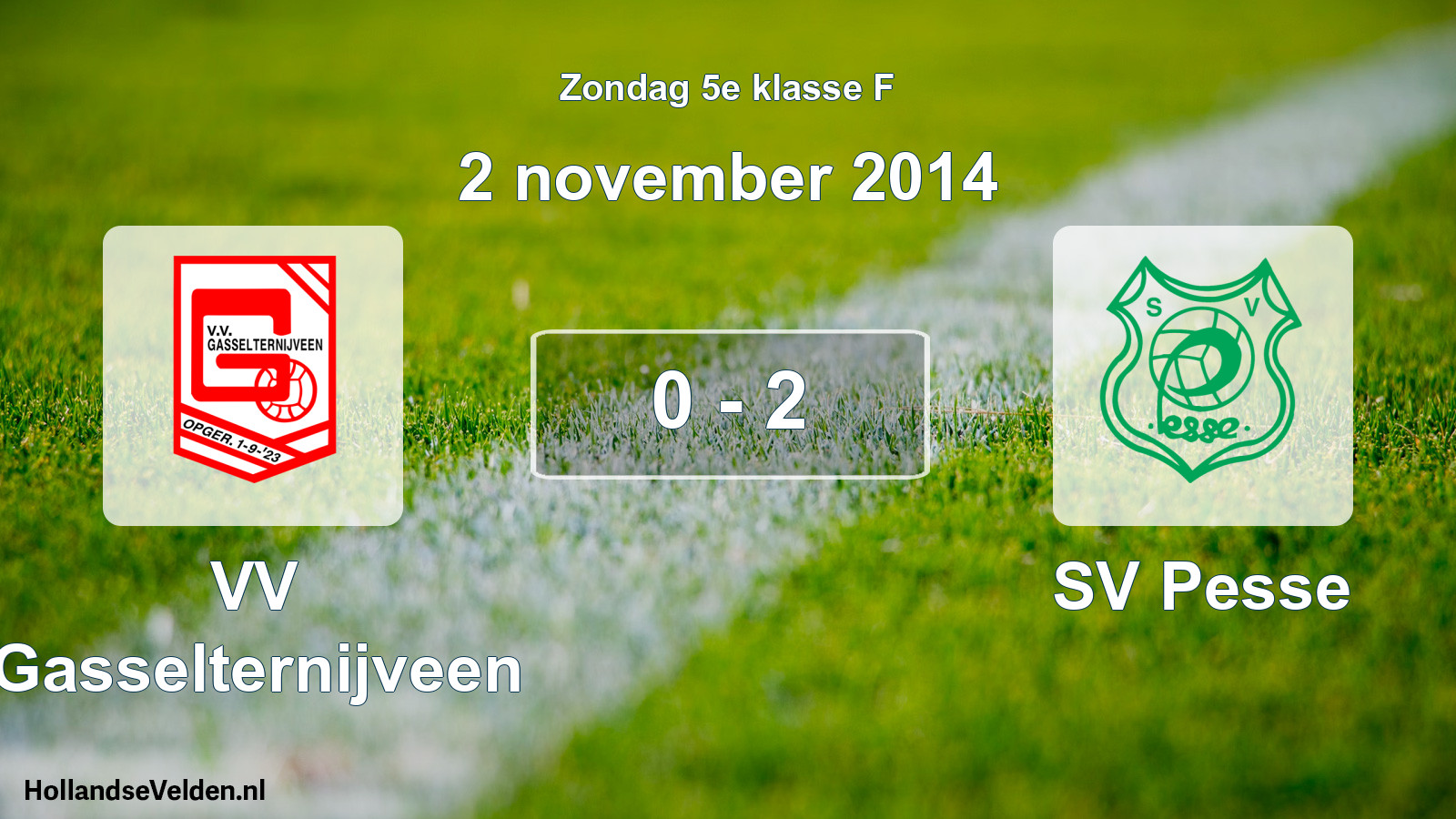 Total number of matches played: VV Gasselternijveen - SV Pesse 0 - 2 (2 November 2014)