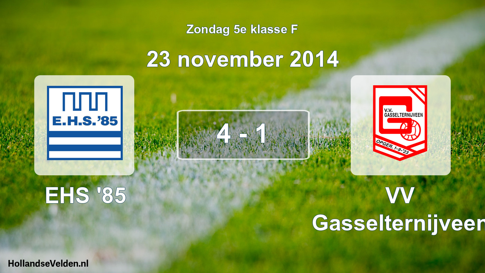 Total number of matches played: EHS '85 - VV Gasselternijveen 4 - 1 (23 November 2014)