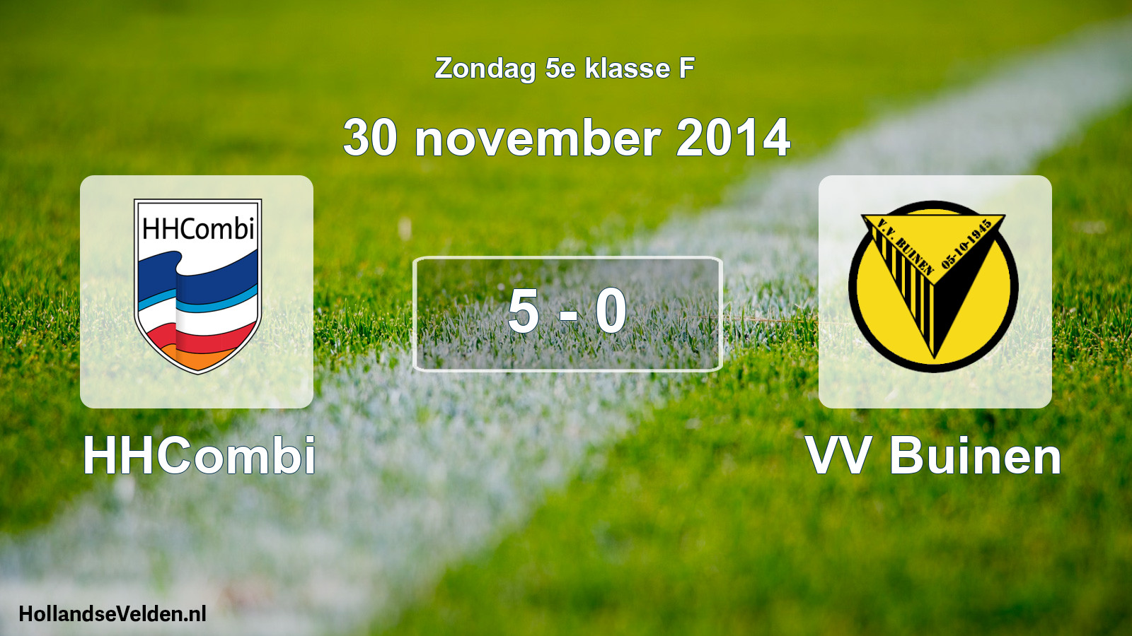 Total number of matches played: HHCombi - VV Buinen 5 - 0 (30 November 2014)