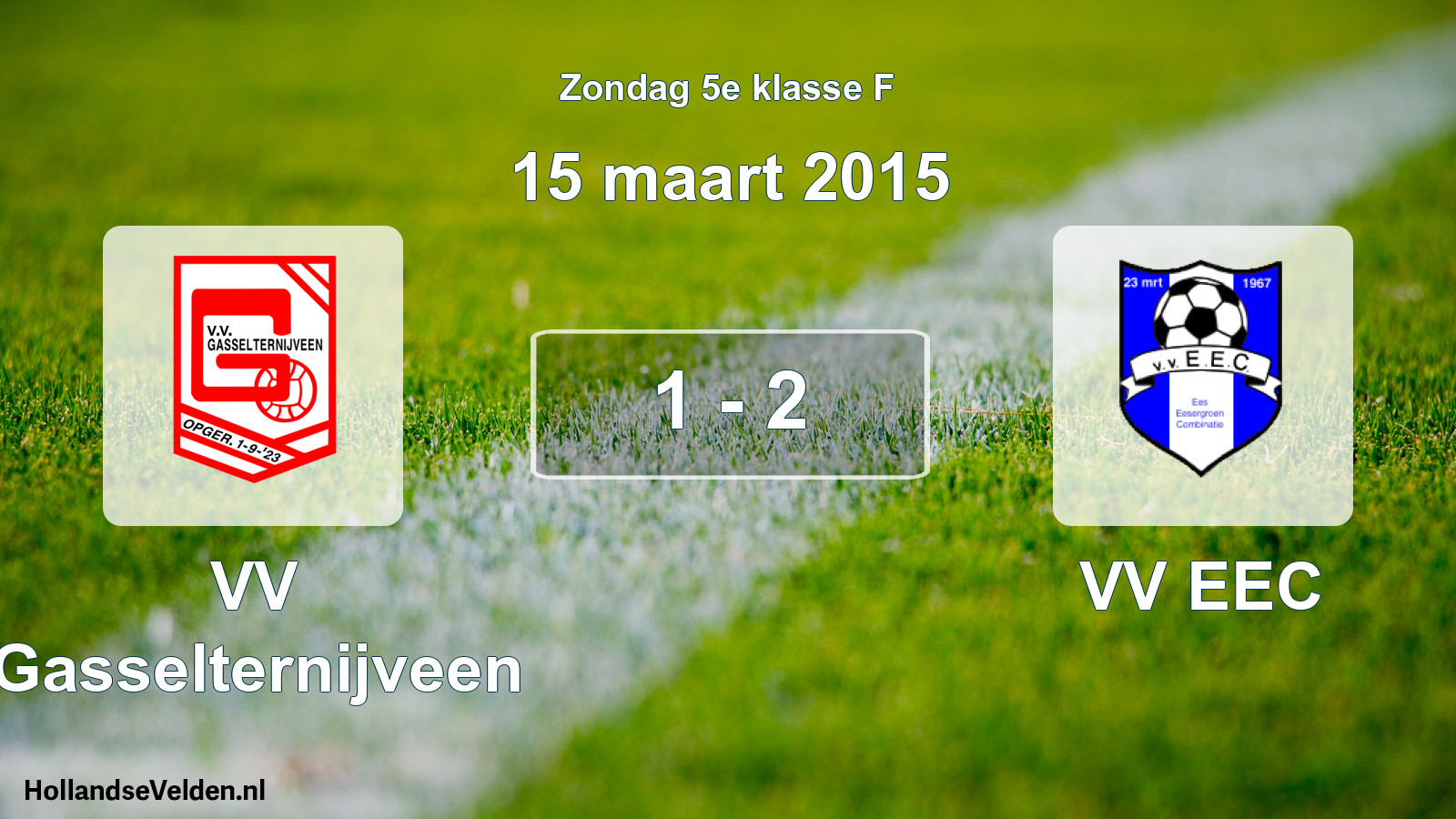 Total number of matches played: VV Gasselternijveen - VV EEC 1 - 2 (15 March 2015)