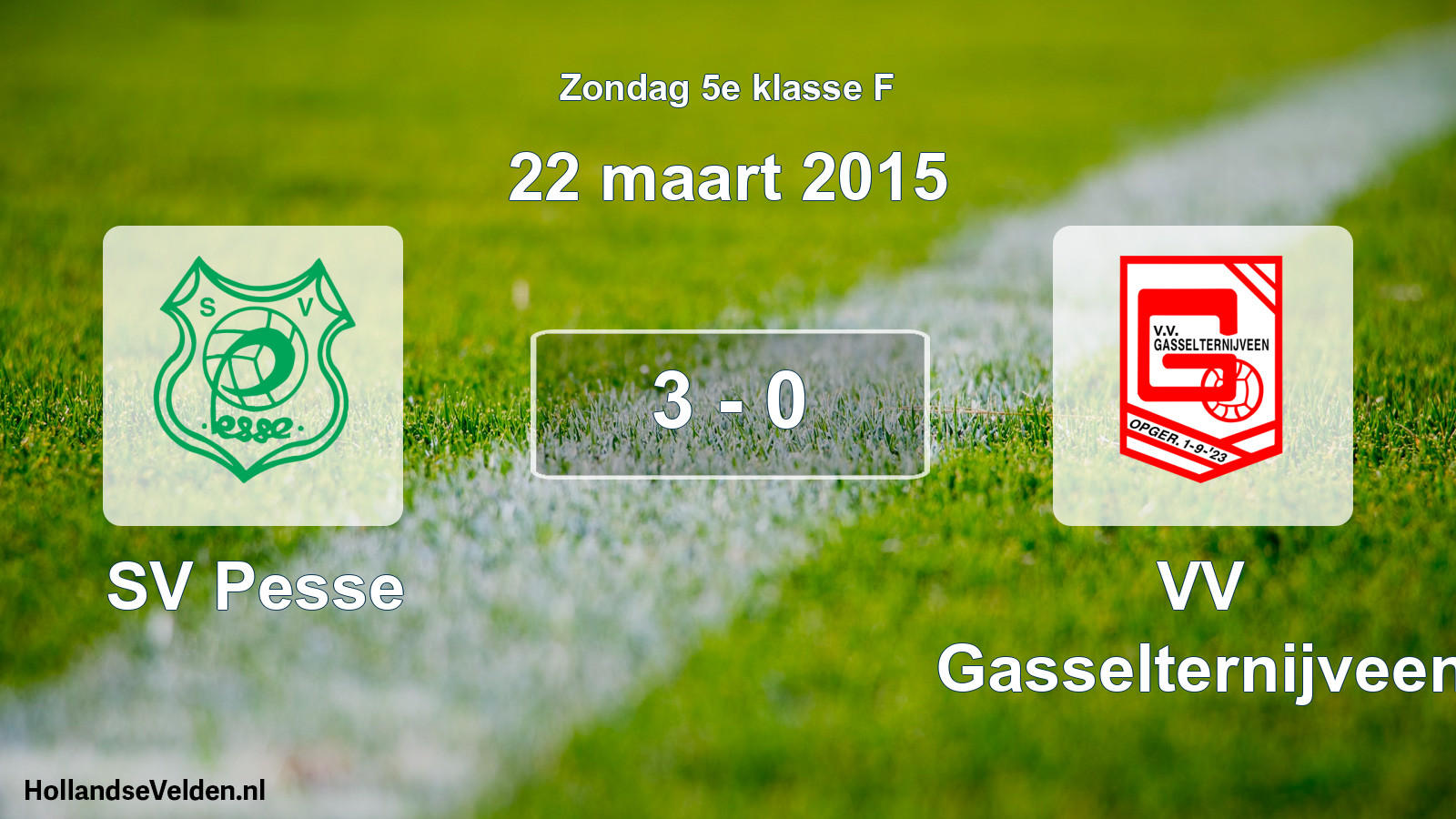 Total number of matches played: SV Pesse - VV Gasselternijveen 3 - 0 (22 March 2015)