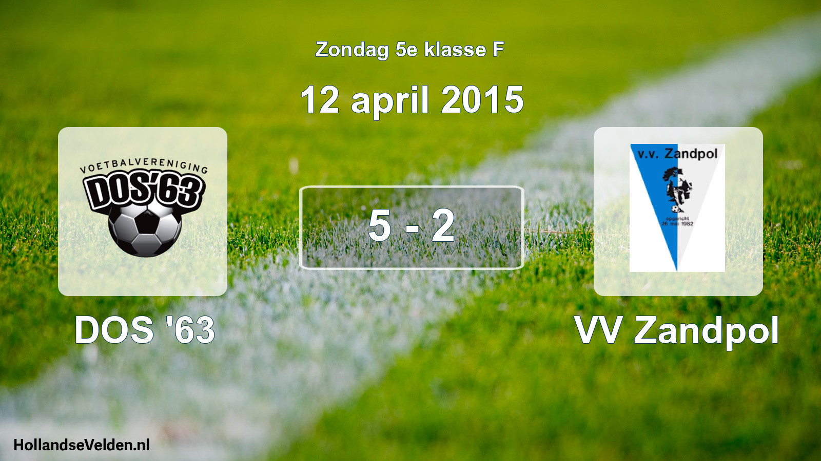 Total number of matches played: DOS '63 - VV Zandpol 5 - 2 (12 April 2015)