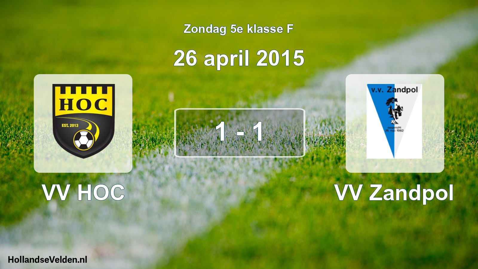Total number of matches played: VV HOC - VV Zandpol 1 - 1 (26 April 2015)