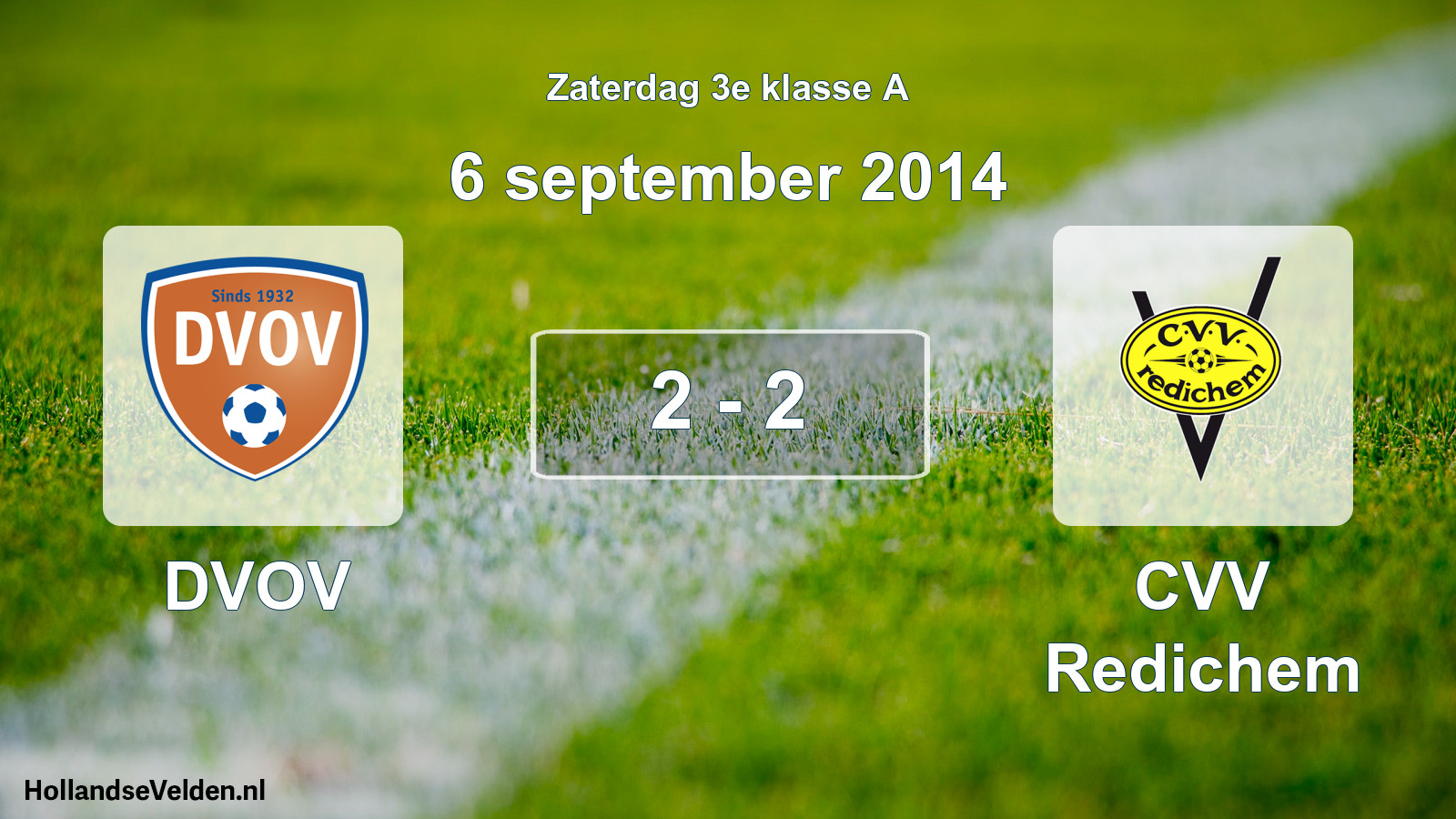 Total number of matches played: DVOV - CVV Redichem 2 - 2 (6 September 2014)