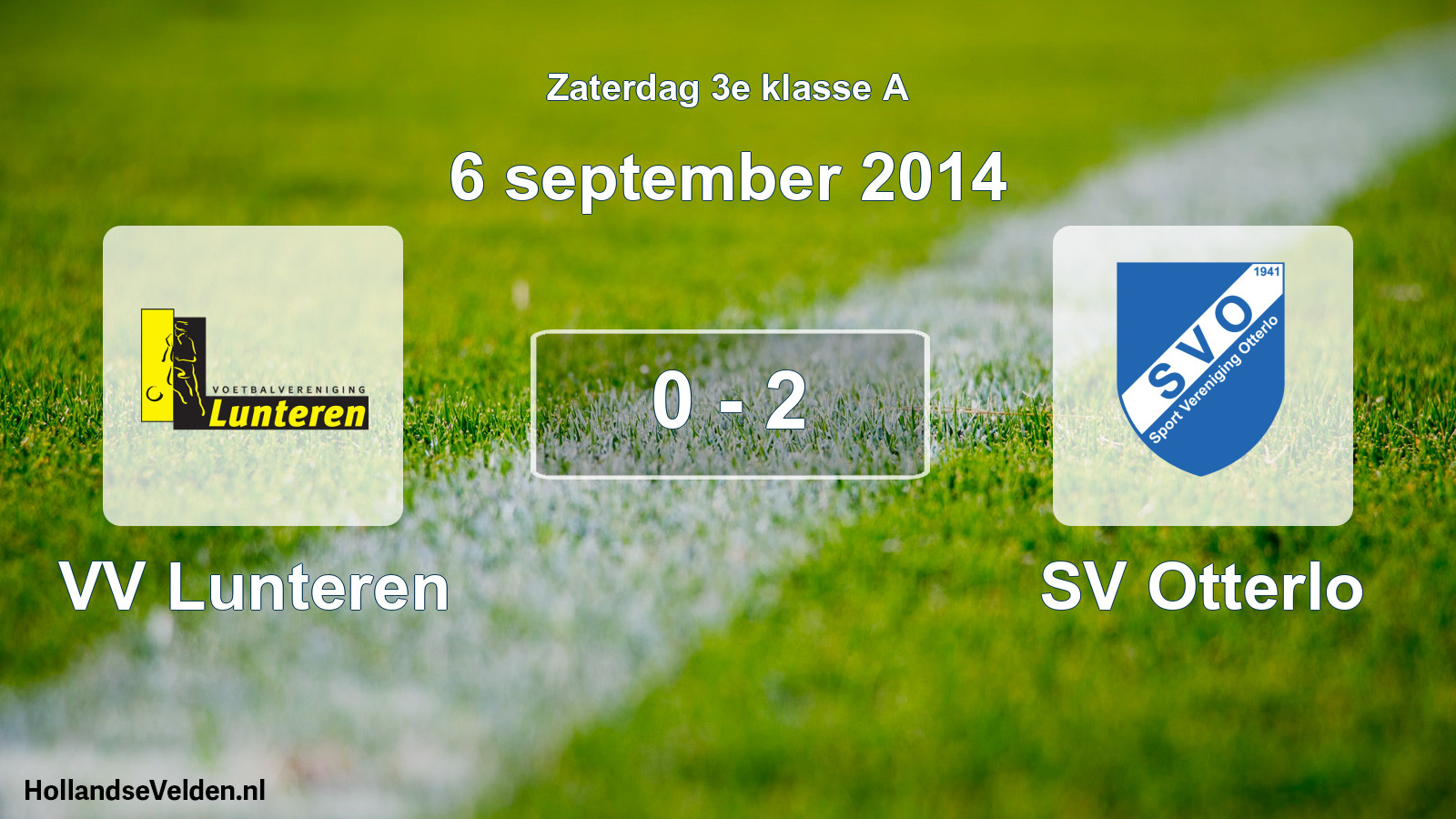Total number of matches played: VV Lunteren - SV Otterlo 0 - 2 (6 September 2014)