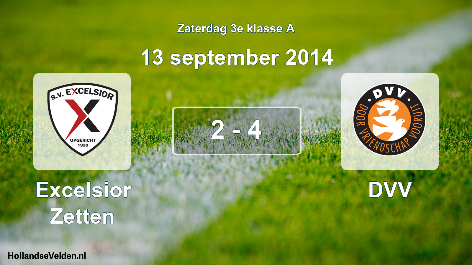 Total number of matches played: Excelsior Zetten - DVV 2 - 4 (13 September 2014)