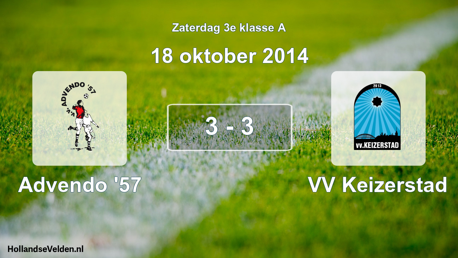 Total number of matches played: Advendo '57 - VV Keizerstad 3 - 3 (18 October 2014)
