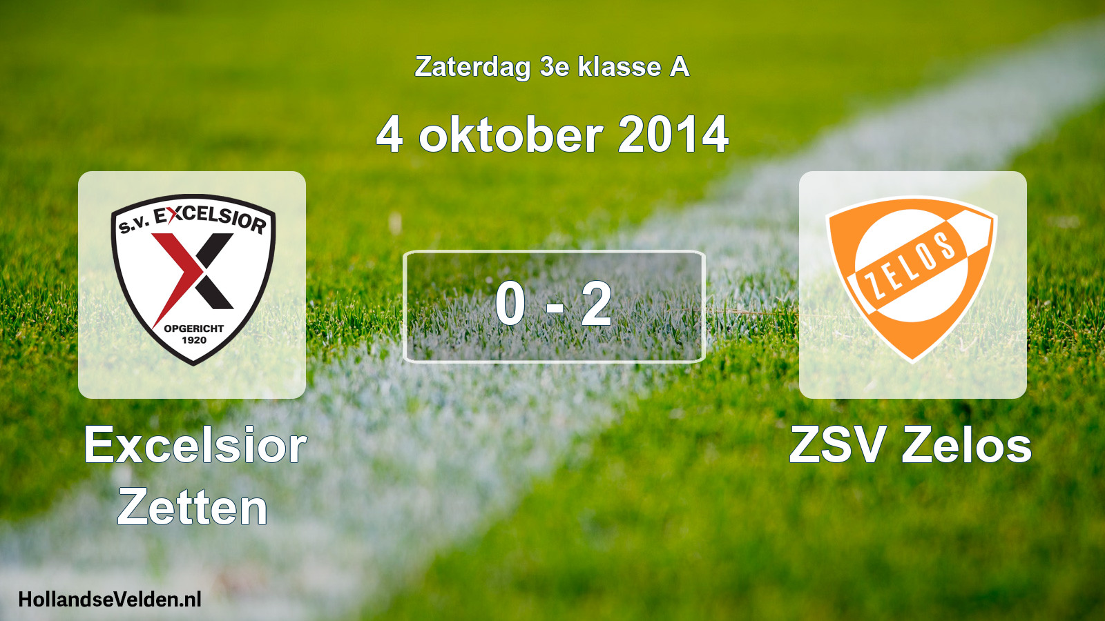 Total number of matches played: Excelsior Zetten - ZSV Zelos 0 - 2 (4 October 2014)