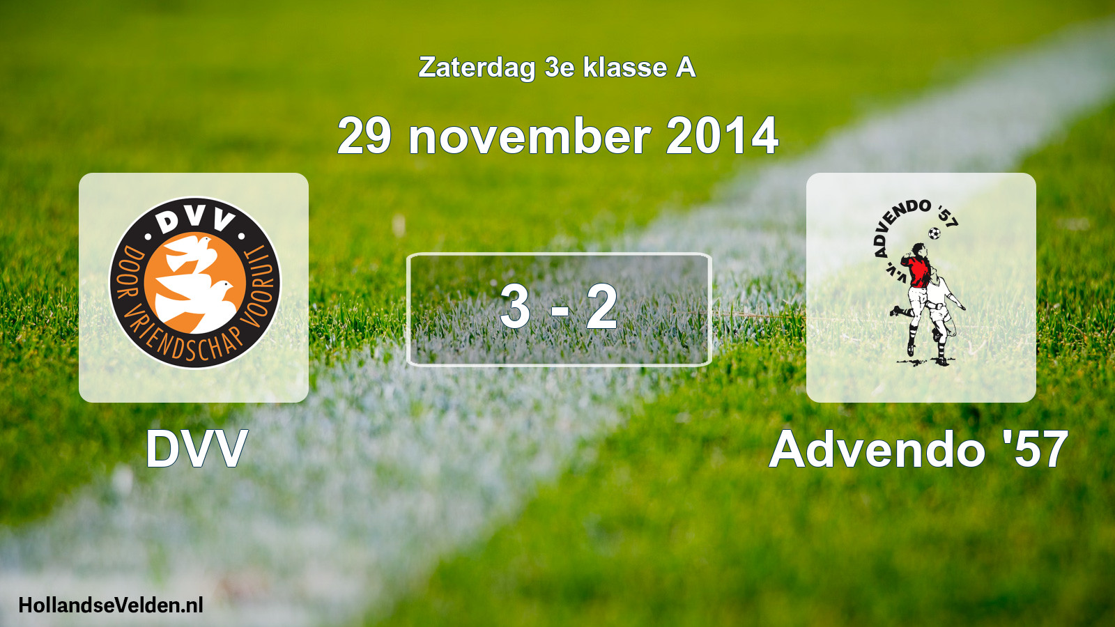 Total number of matches played: DVV - Advendo '57 3 - 2 (29 November 2014)