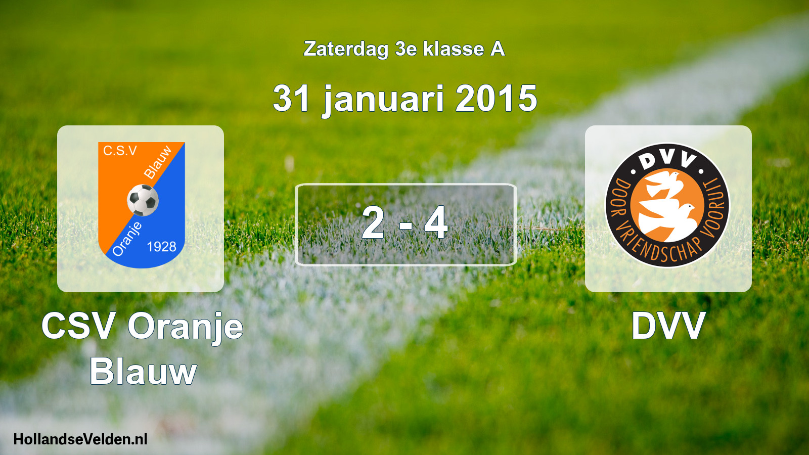 Total number of matches played: CSV Oranje Blauw - DVV 2 - 4 (31 January 2015)