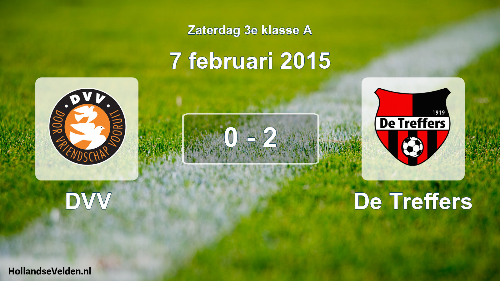 Total number of matches played: DVV - De Treffers 0 - 2 (7 February 2015)
