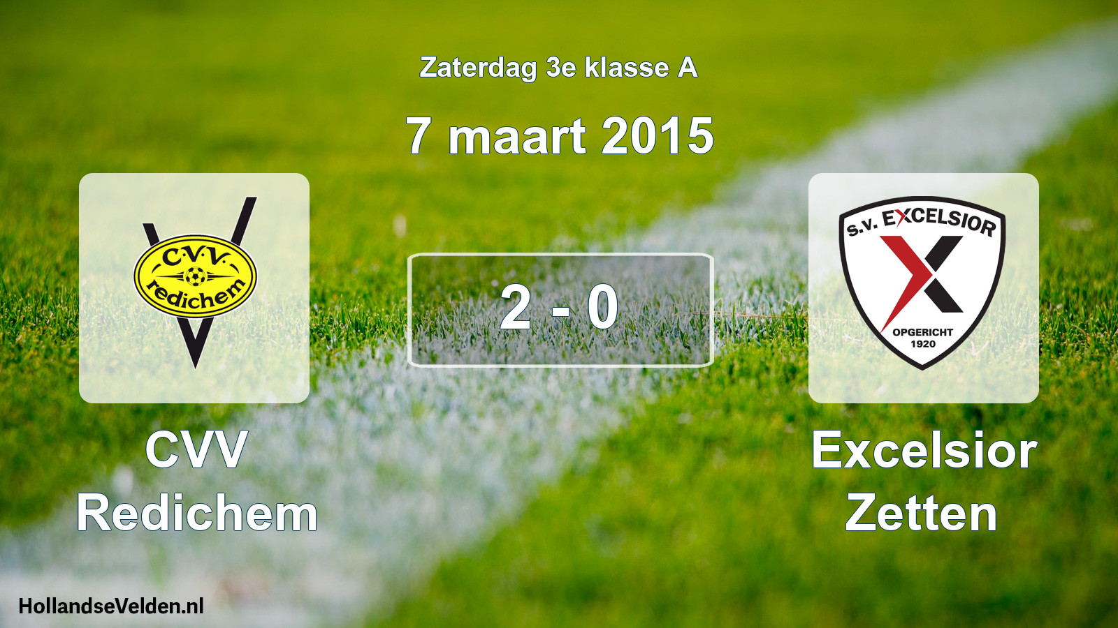Total number of matches played: CVV Redichem - Excelsior Zetten 2 - 0 (7 March 2015)