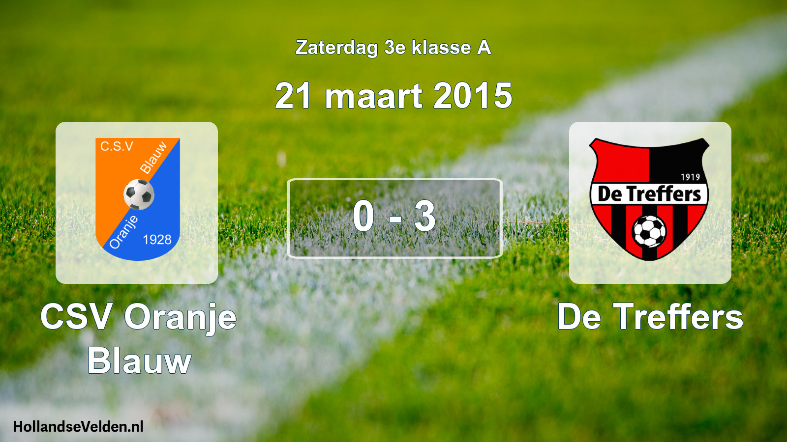 Total number of matches played: CSV Oranje Blauw - De Treffers 0 - 3 (21 March 2015)