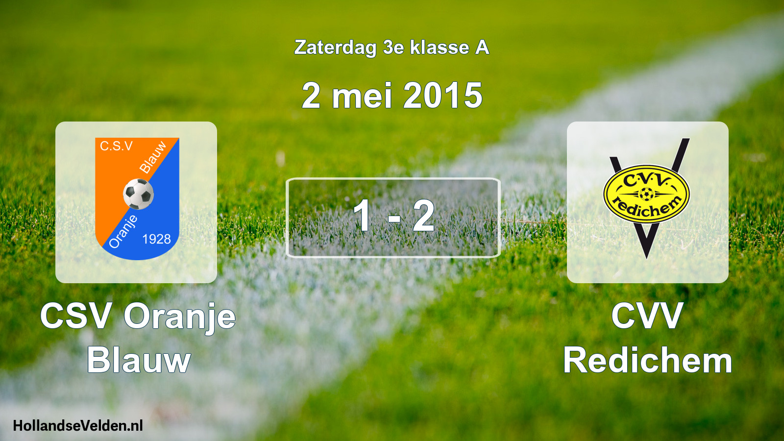 Total number of matches played: CSV Oranje Blauw - CVV Redichem 1 - 2 (2 May 2015)