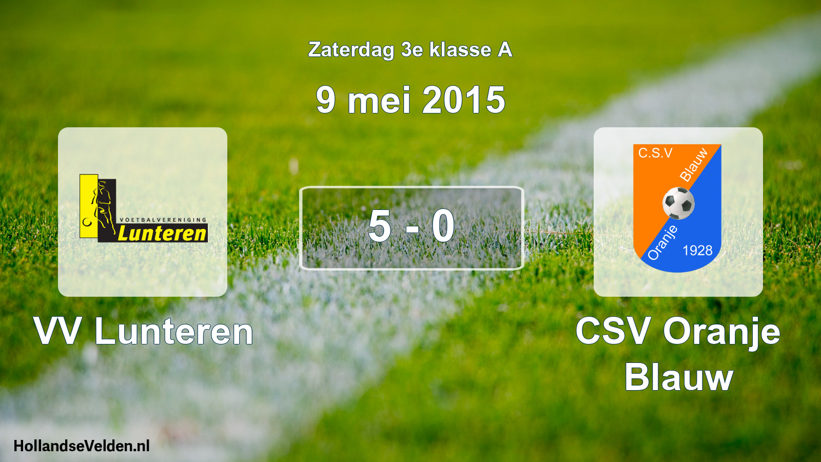 Total number of matches played: VV Lunteren - CSV Oranje Blauw 5 - 0 (9 May 2015)