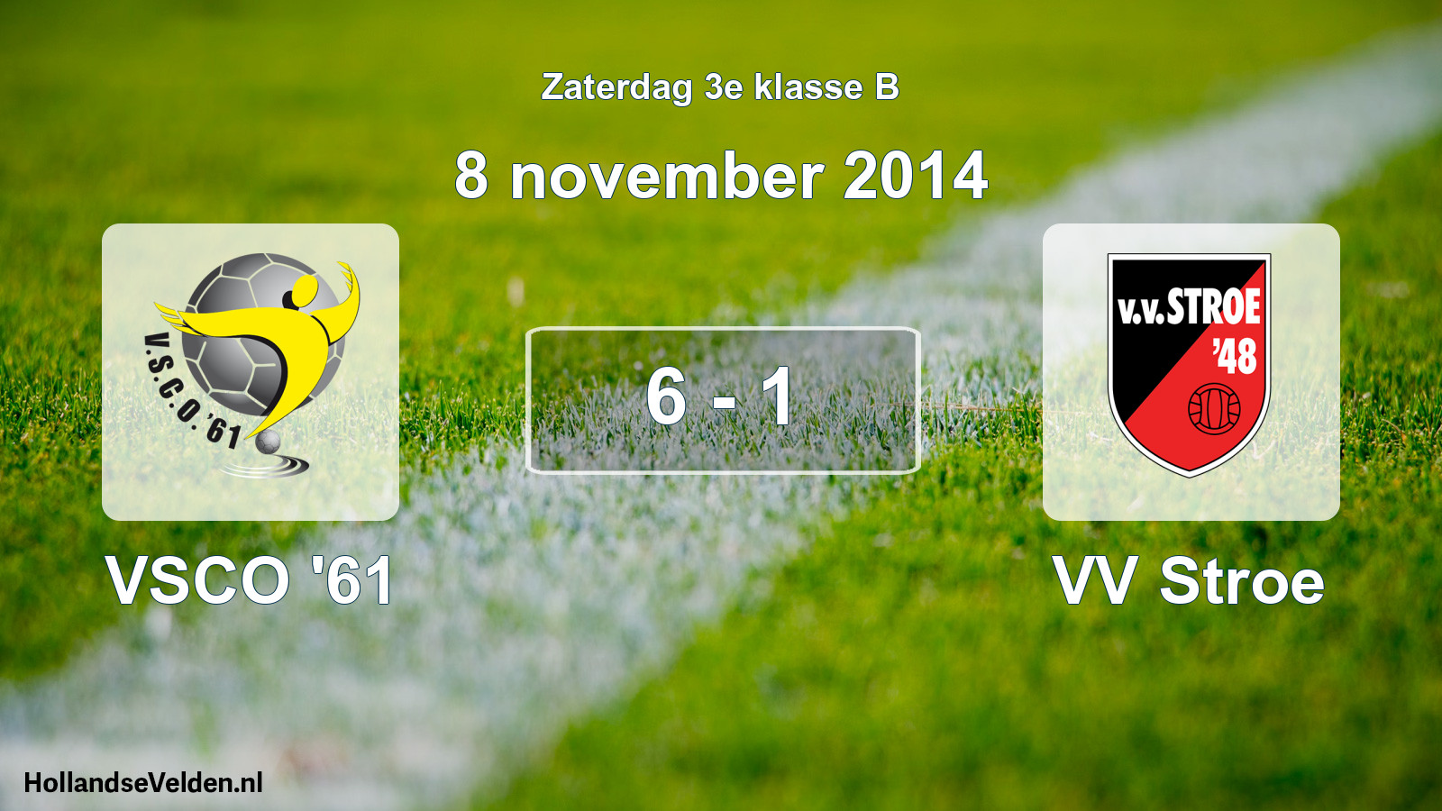 Total number of matches played: VSCO '61 - VV Stroe 6 - 1 (8 November 2014)