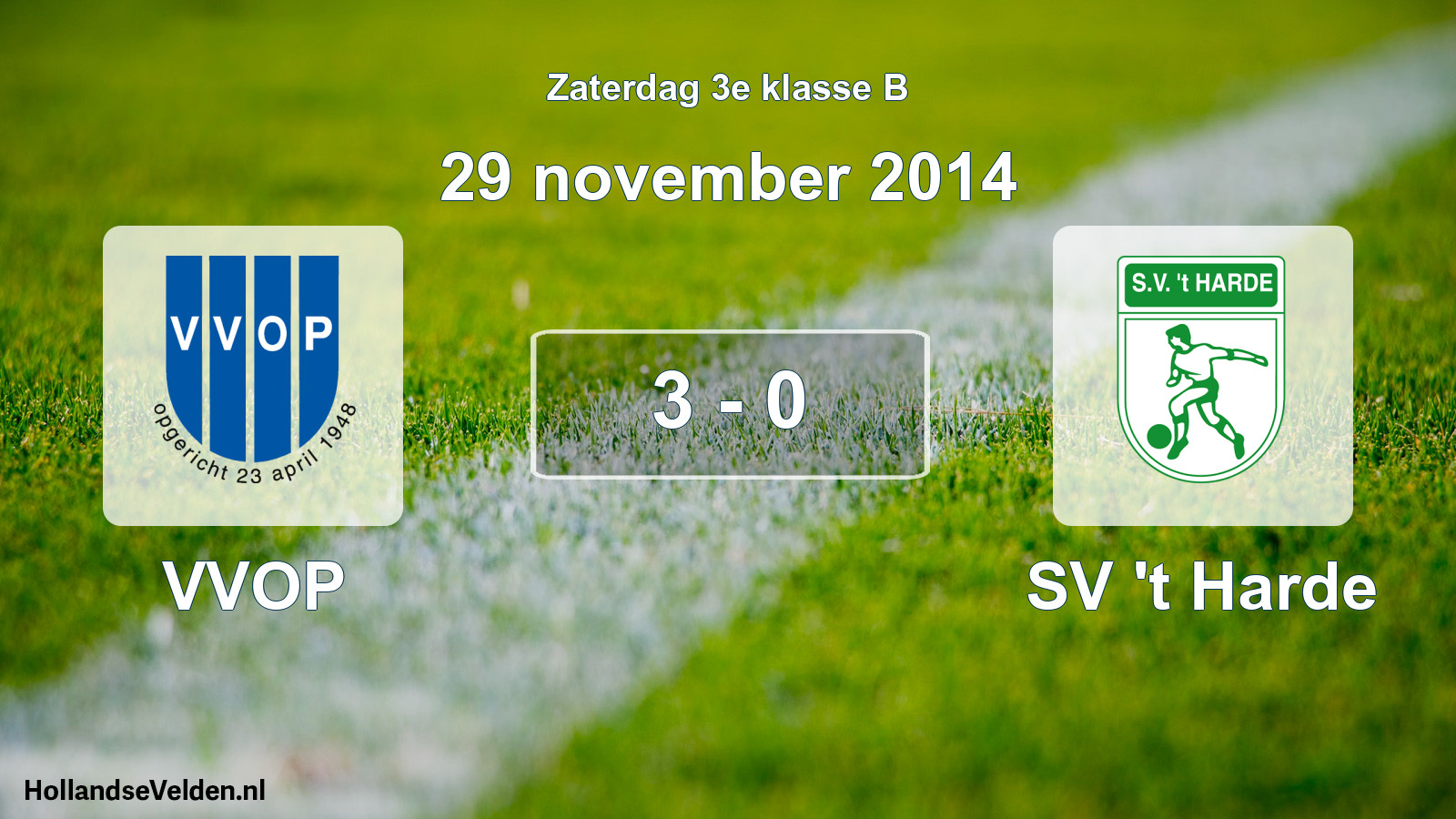 Total number of matches played: VVOP - SV 't Harde 3 - 0 (29 November 2014)
