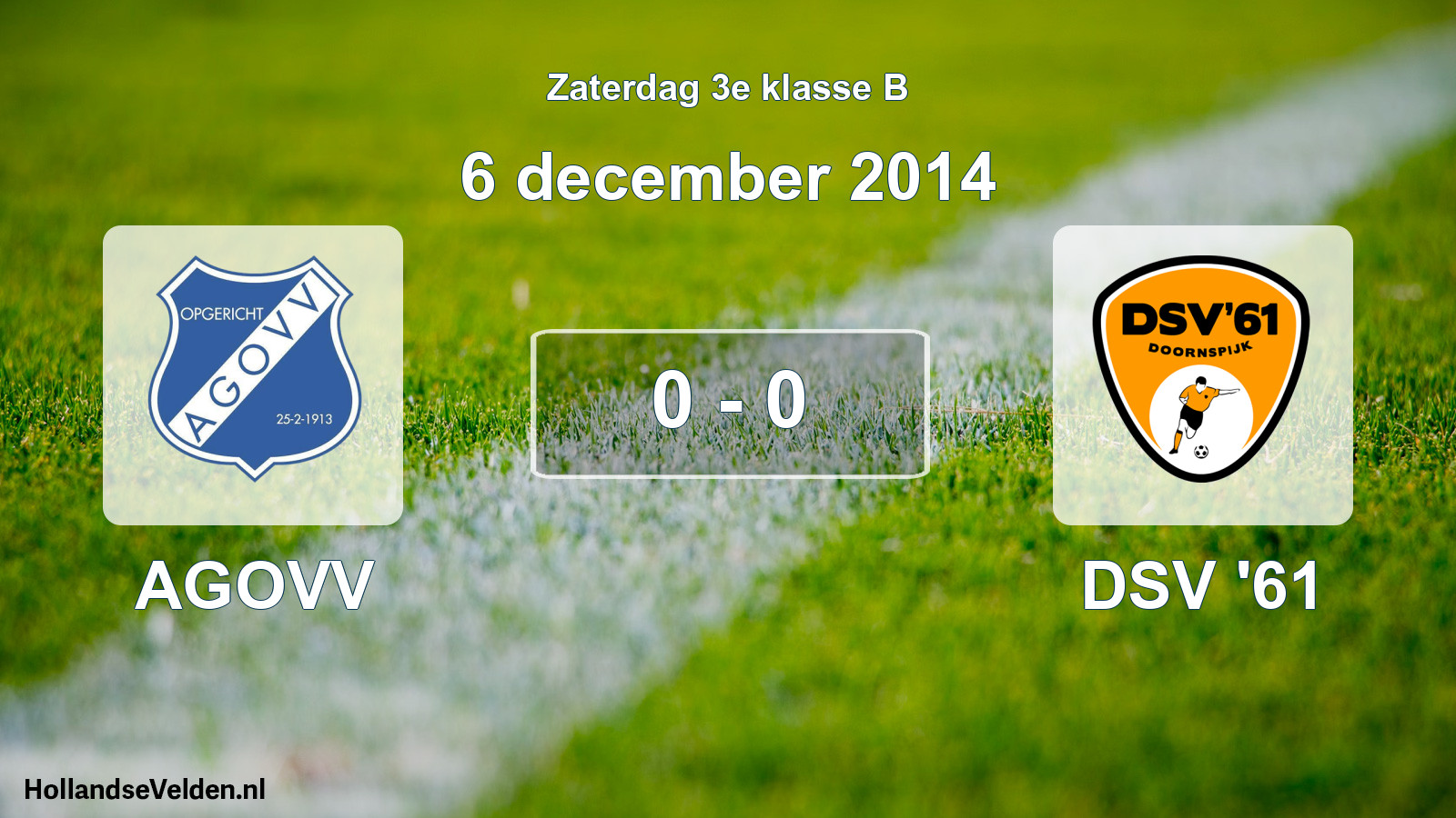 Total number of matches played: AGOVV - DSV '61 0 - 0 (6 December 2014)