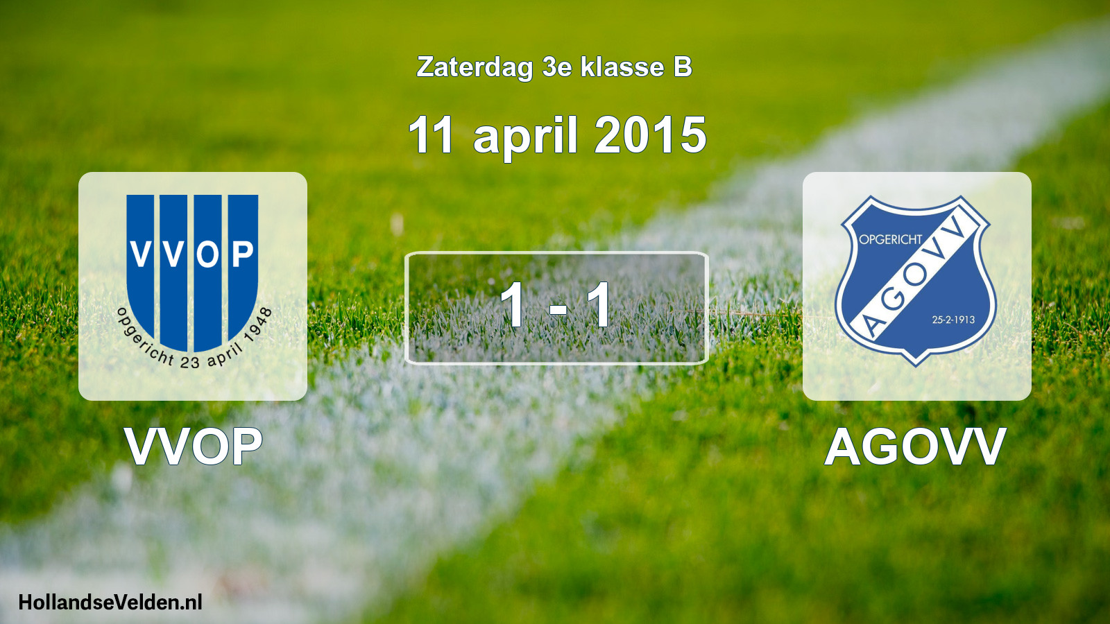 Total number of matches played: VVOP - AGOVV 1 - 1 (11 April 2015)