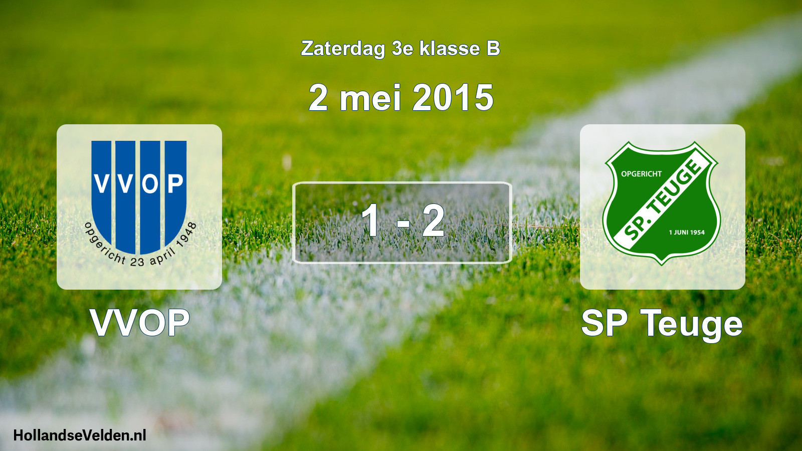 Total number of matches played: VVOP - SP Teuge 1 - 2 (2 May 2015)