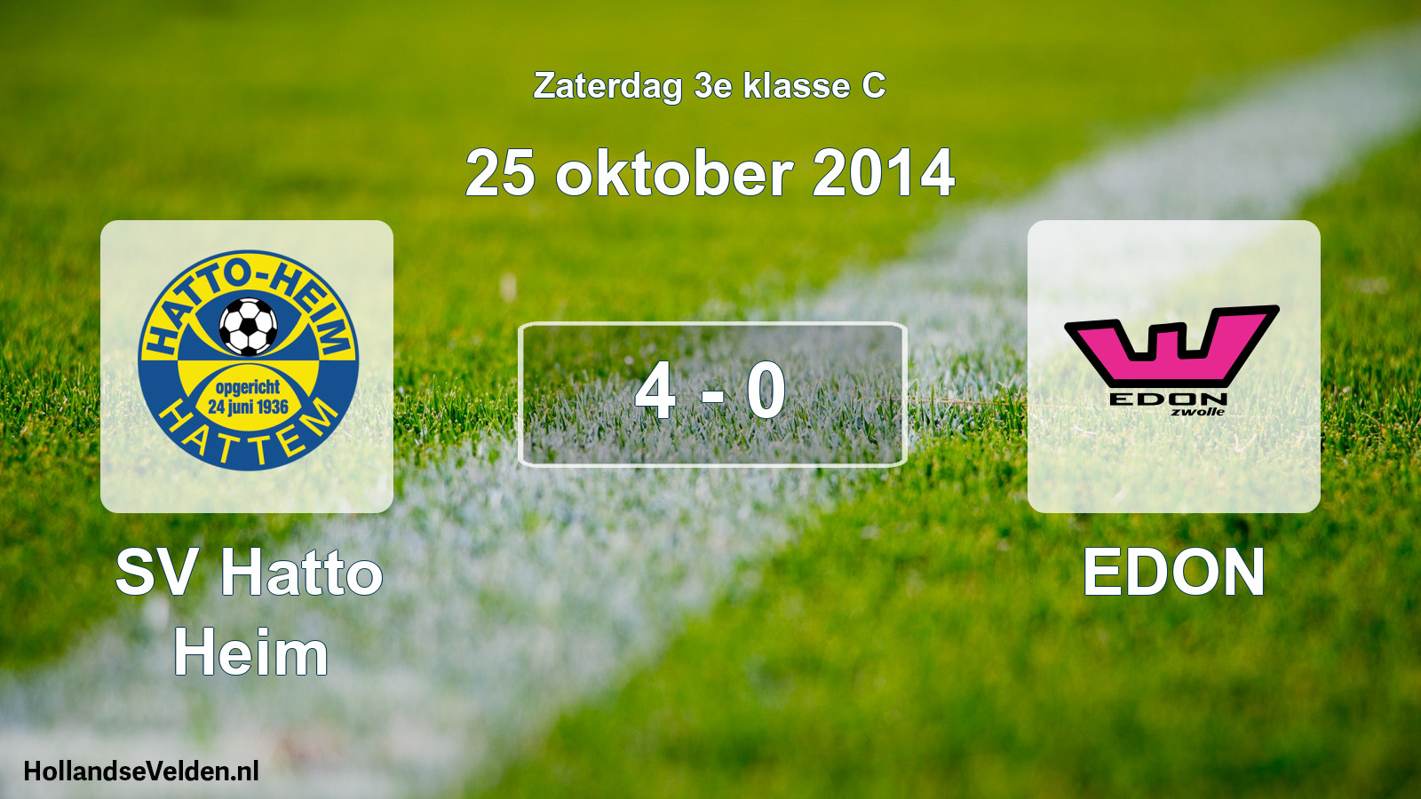 Total number of matches played: SV Hatto Heim - EDON 4 - 0 (25 October 2014)