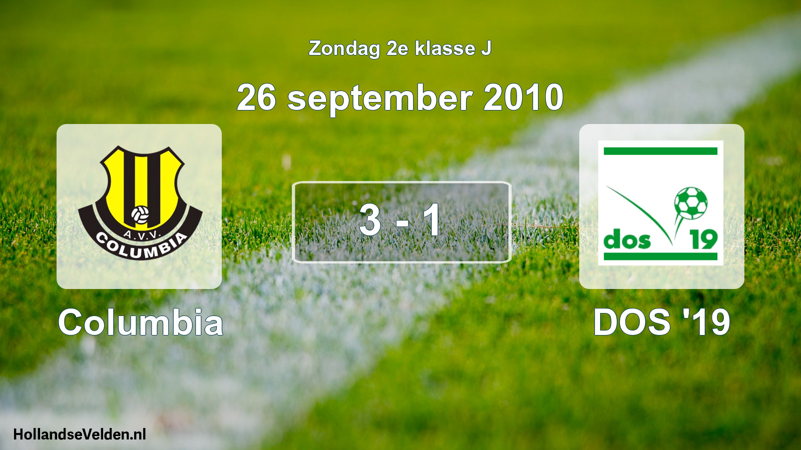 Total number of matches played: Columbia - DOS '19 3 - 1 (26 September 2010)