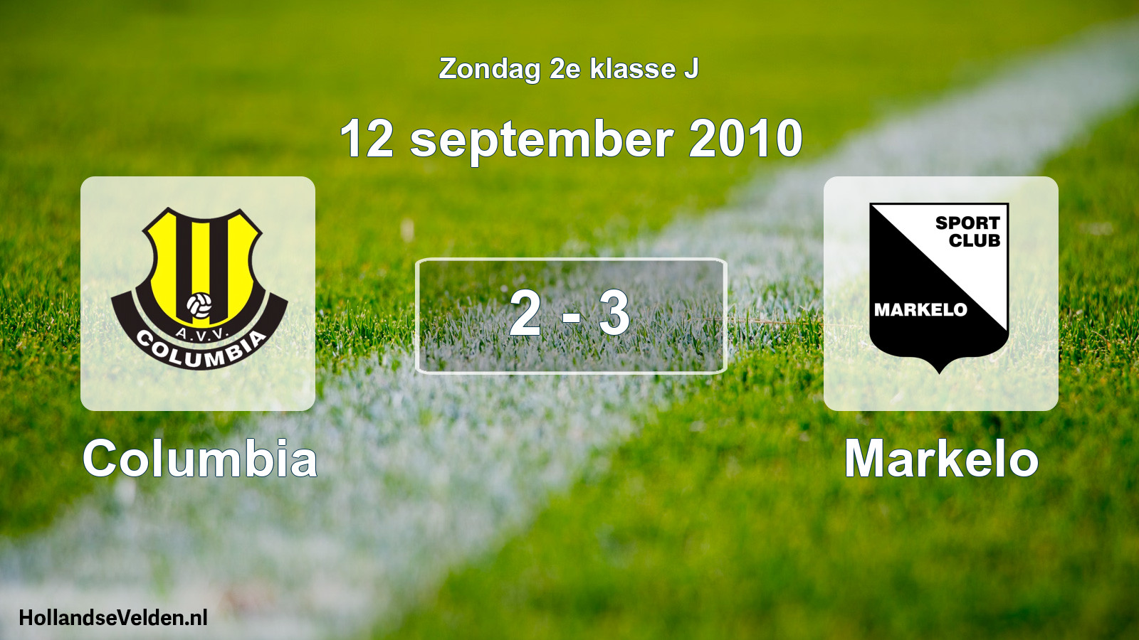 Total number of matches played: Columbia - Markelo 2 - 3 (12 September 2010)