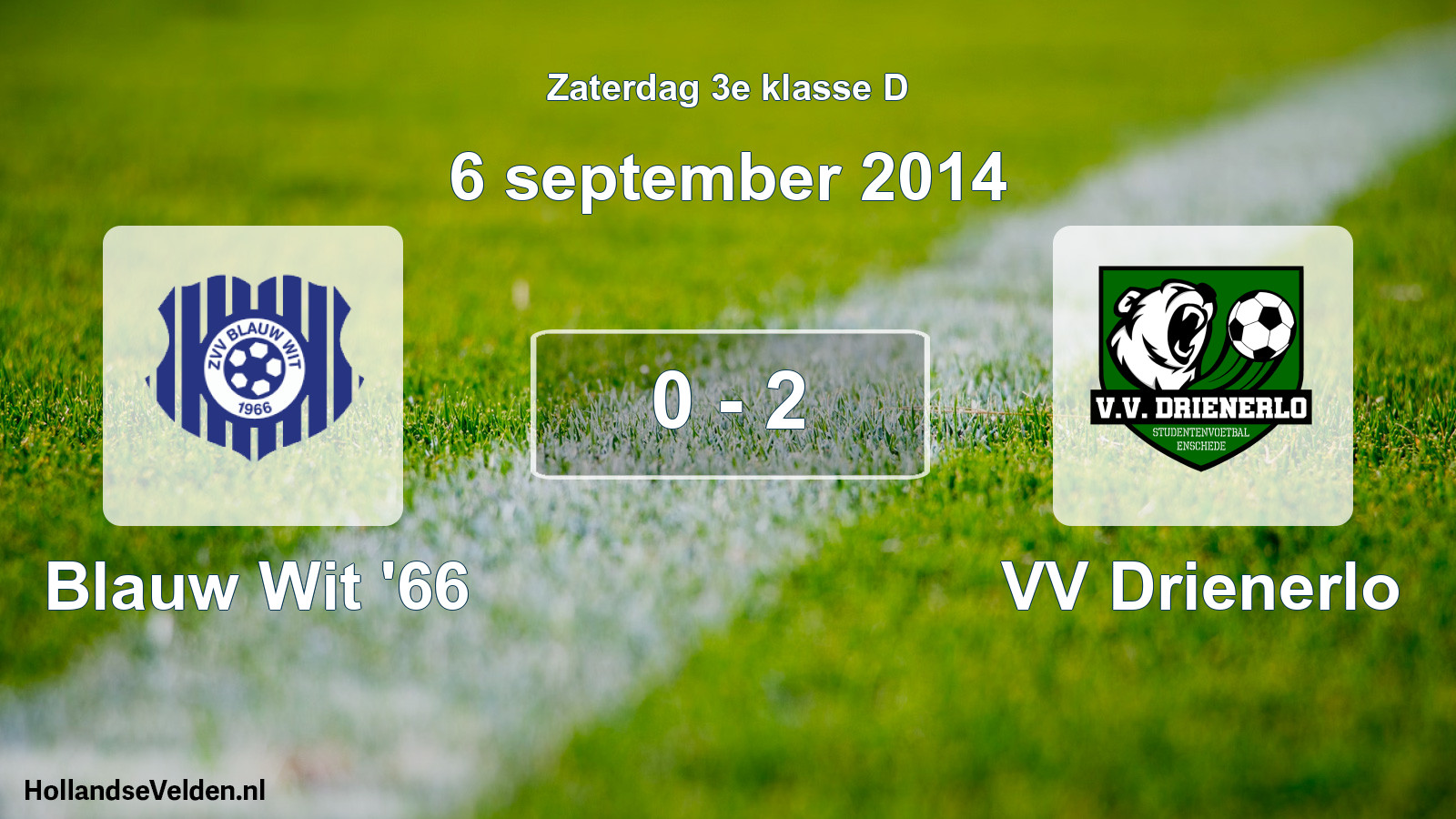 Total number of matches played: Blauw Wit '66 - VV Drienerlo 0 - 2 (6 September 2014)