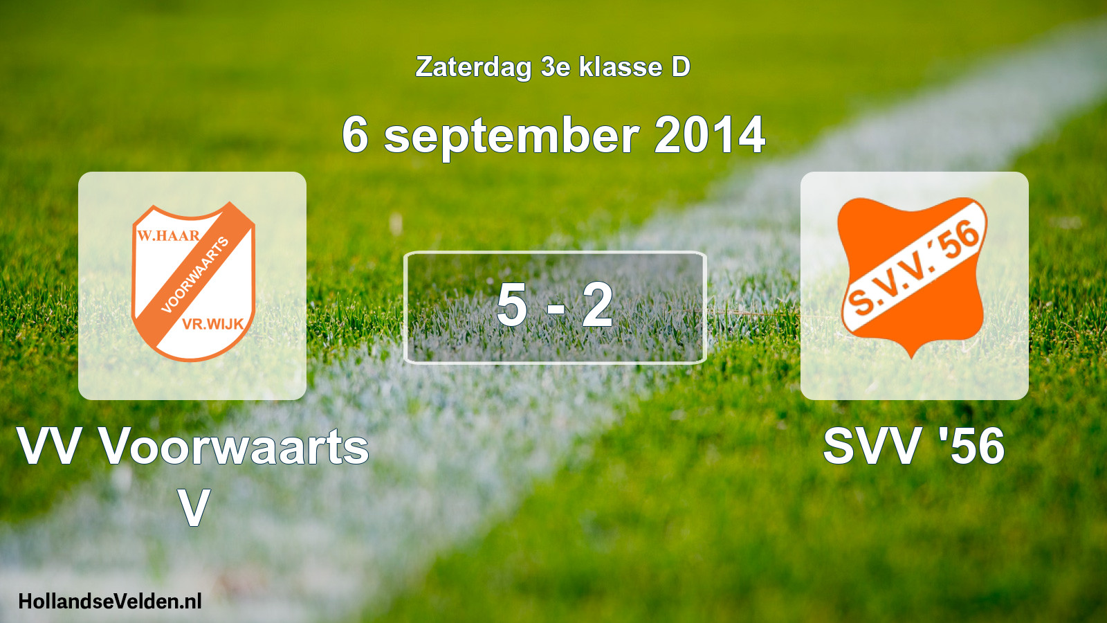 Total number of matches played: VV Voorwaarts V - SVV '56 5 - 2 (6 September 2014)