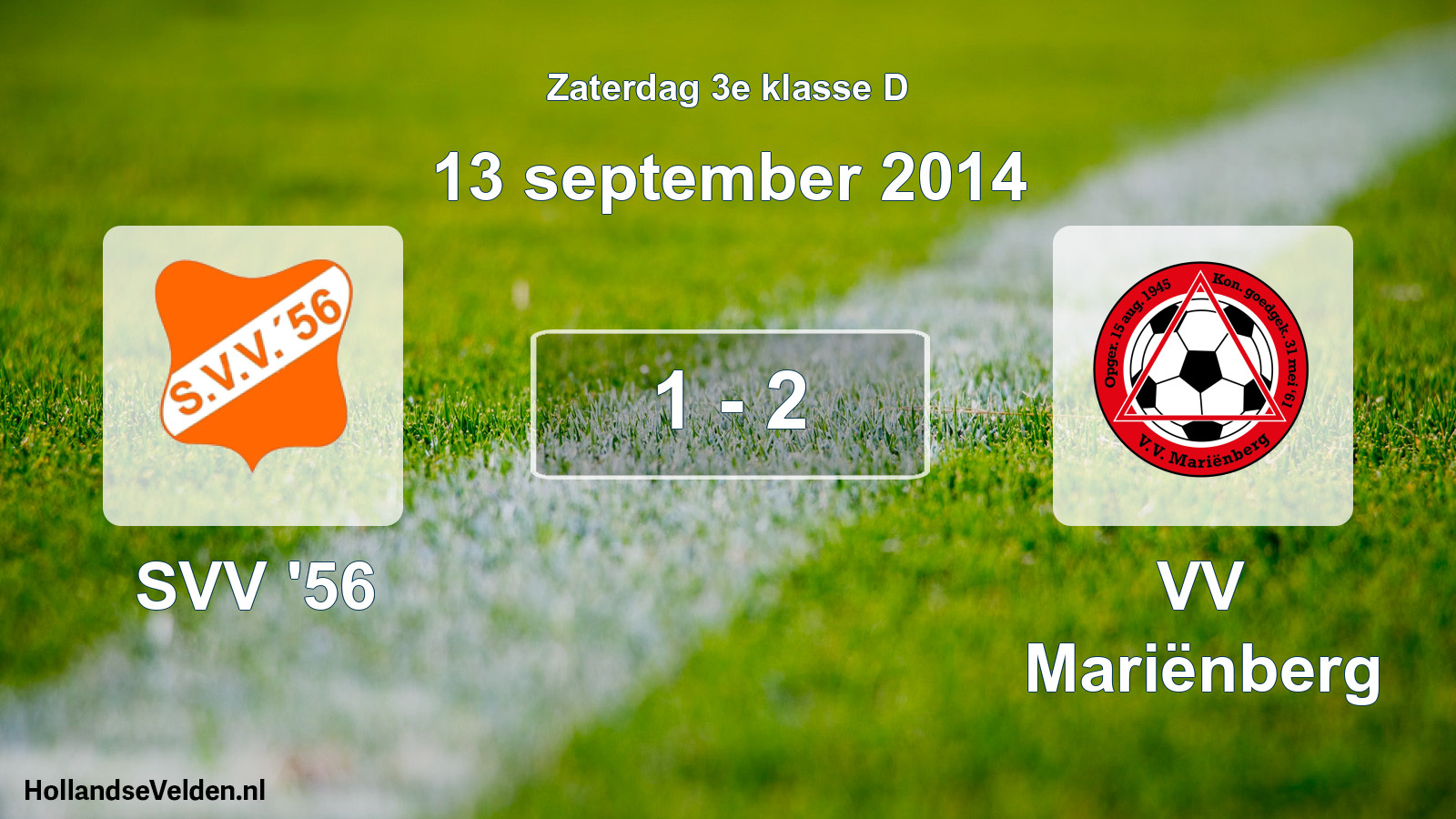 Total number of matches played: SVV '56 - VV Mariënberg 1 - 2 (13 September 2014)