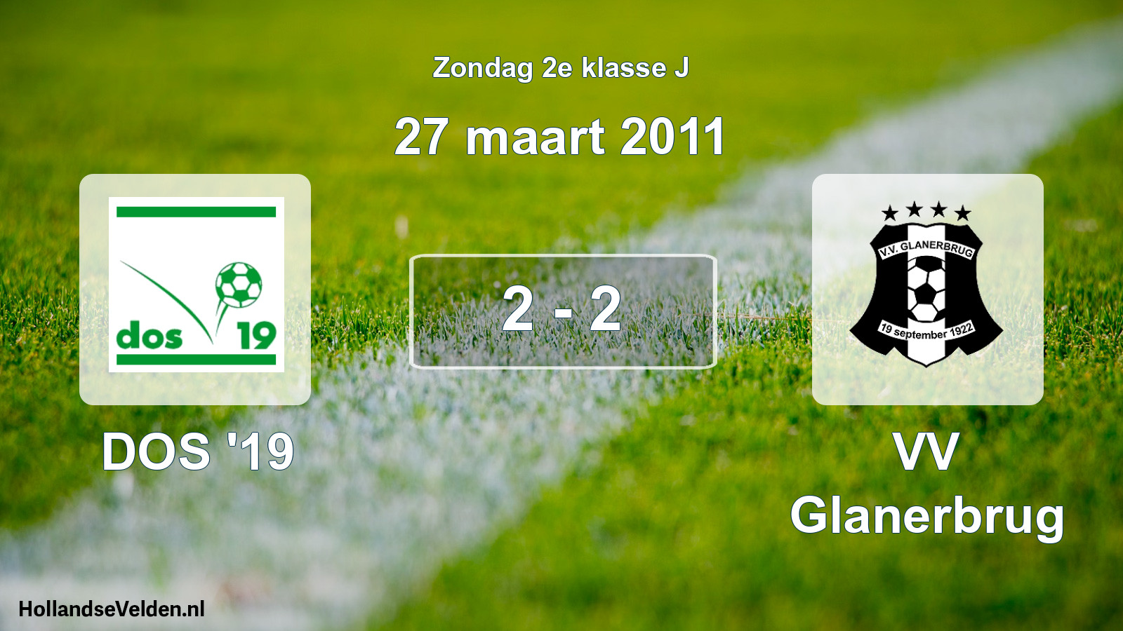 Total number of matches played: DOS '19 - VV Glanerbrug 2 - 2 (27 March 2011)
