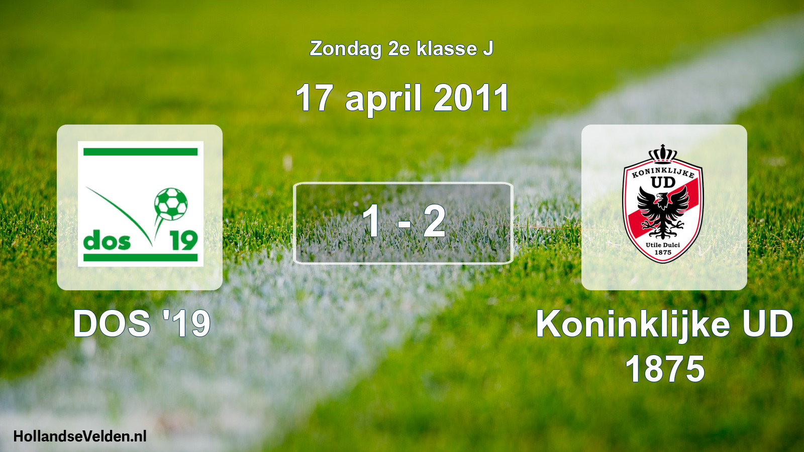 Total number of matches played: DOS '19 - Koninklijke UD 1875 1 - 2 (17 April 2011)