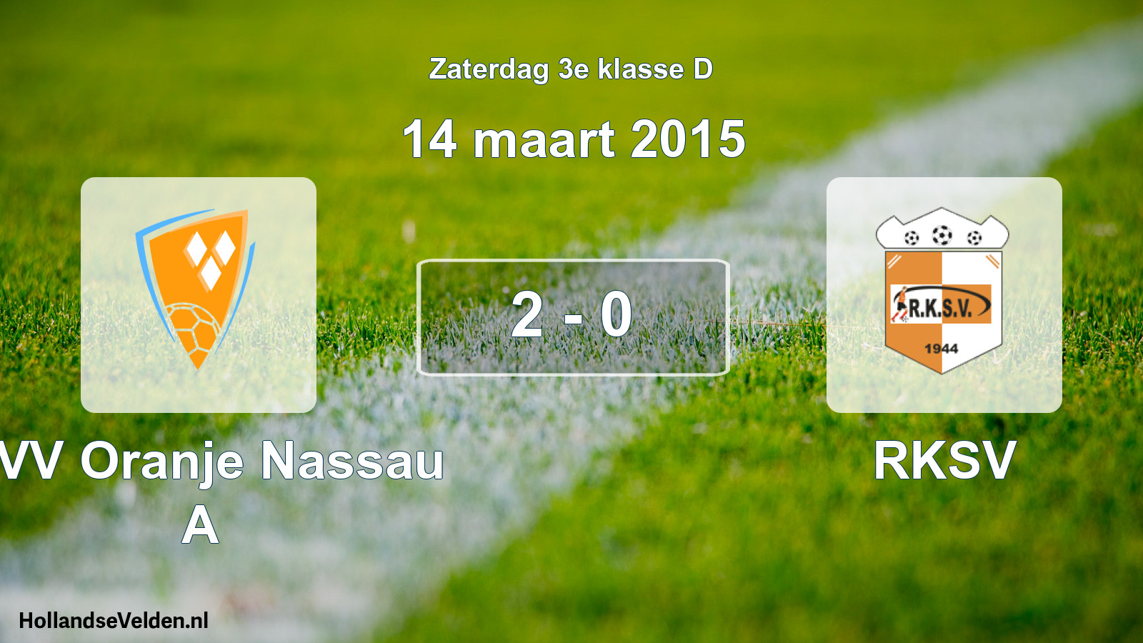 Total number of matches played: CVV Oranje Nassau A - RKSV 2 - 0 (14 March 2015)