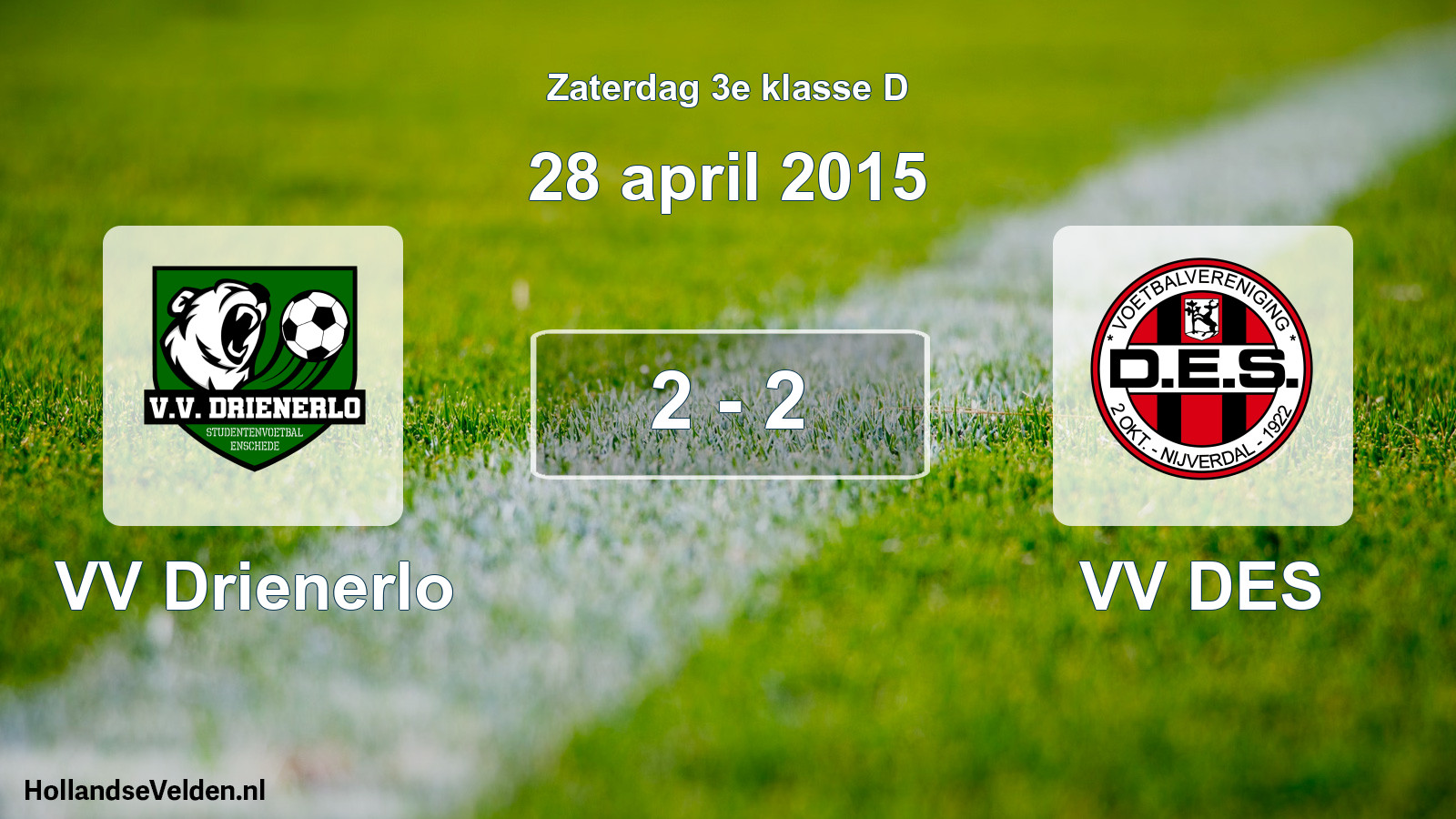Total number of matches played: VV Drienerlo - VV DES 2 - 2 (28 April 2015)
