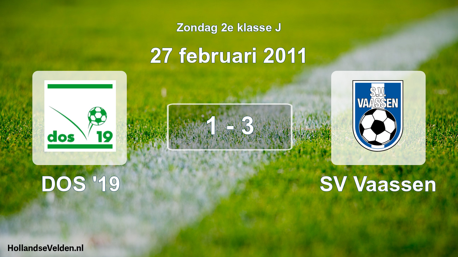 Total number of matches played: DOS '19 - SV Vaassen 1 - 3 (27 February 2011)