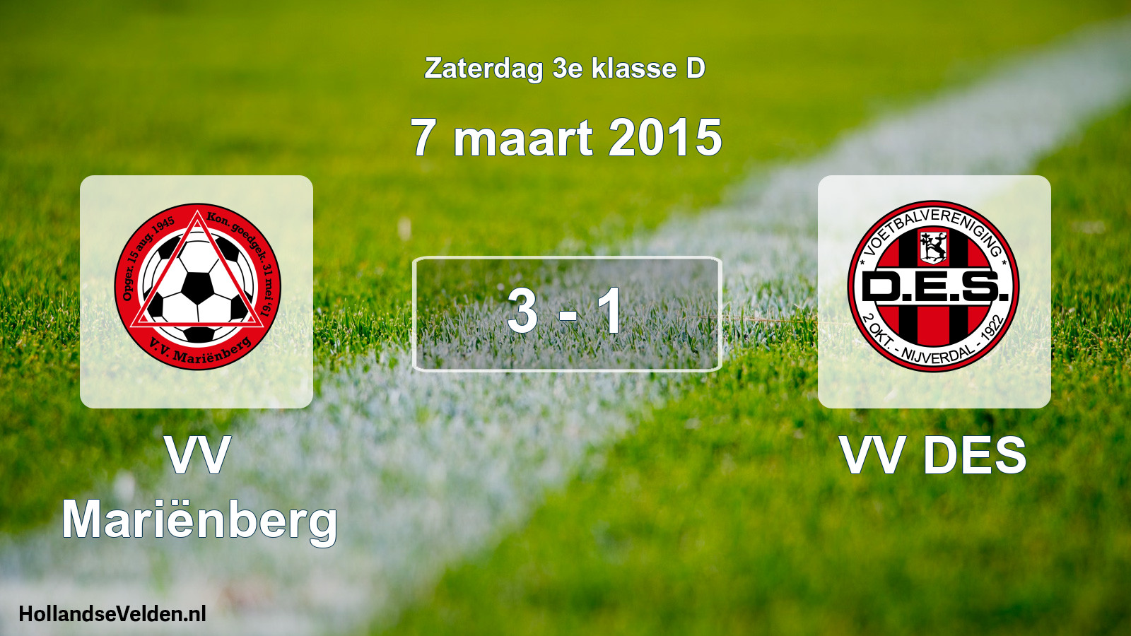 Total number of matches played: VV Mariënberg - VV DES 3 - 1 (7 March 2015)