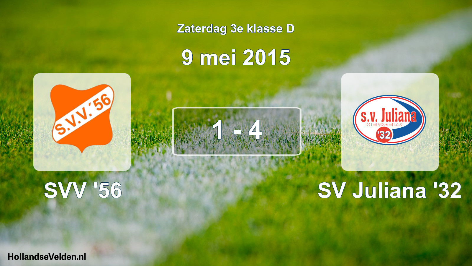 Total number of matches played: SVV '56 - SV Juliana '32 1 - 4 (9 May 2015)