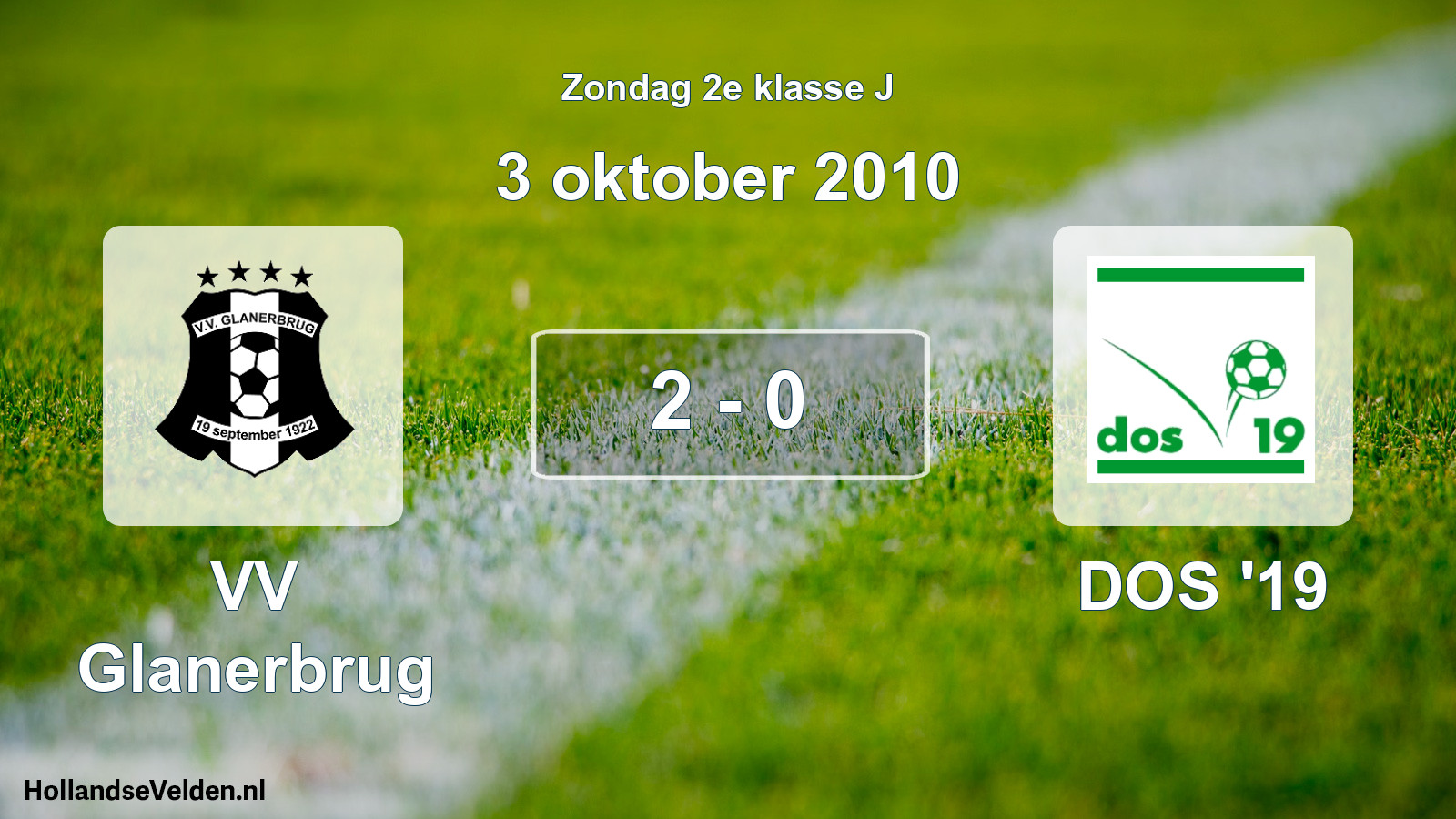 Total number of matches played: VV Glanerbrug - DOS '19 2 - 0 (3 October 2010)