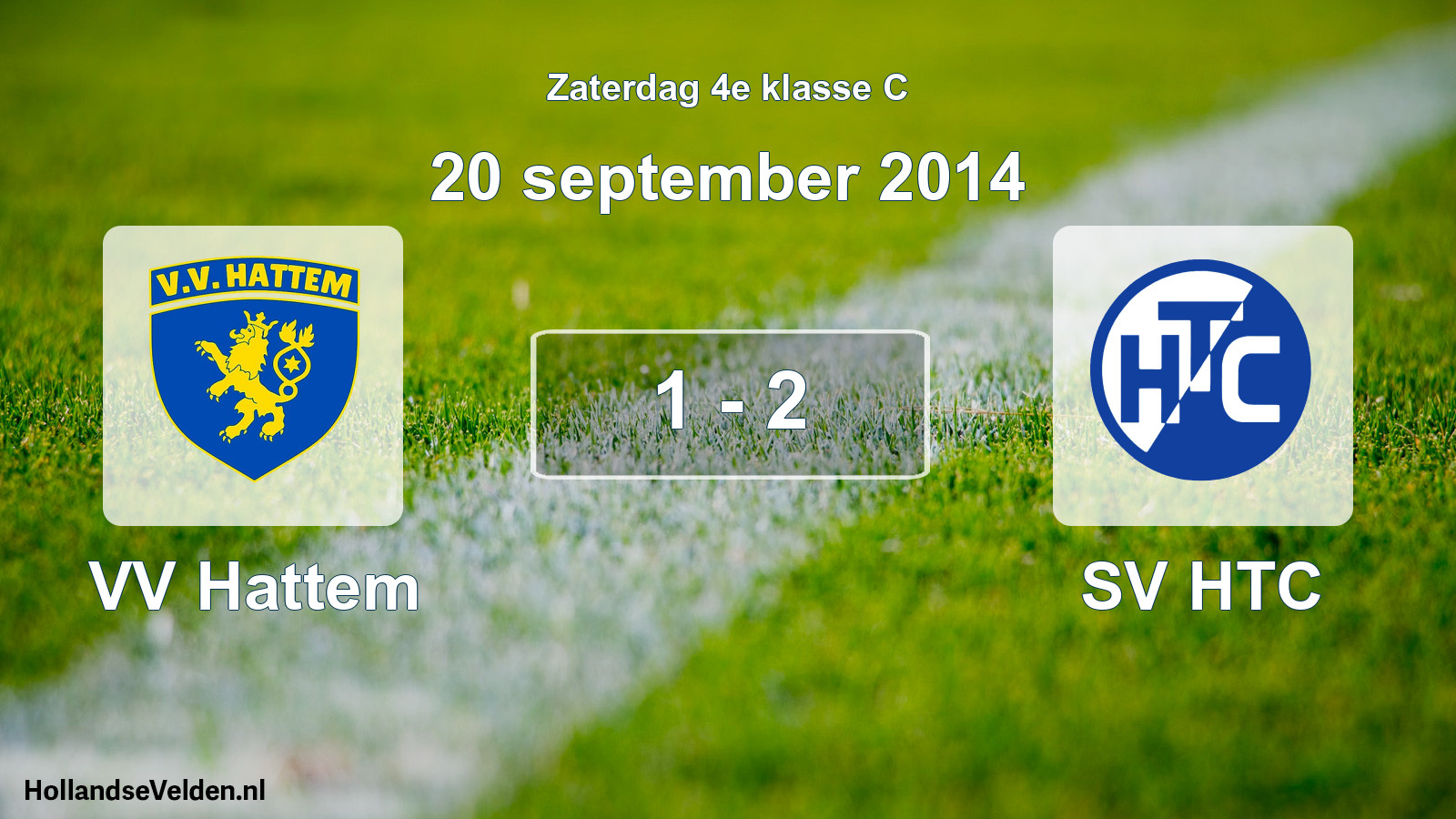 Total number of matches played: VV Hattem - SV HTC 1 - 2 (20 September 2014)