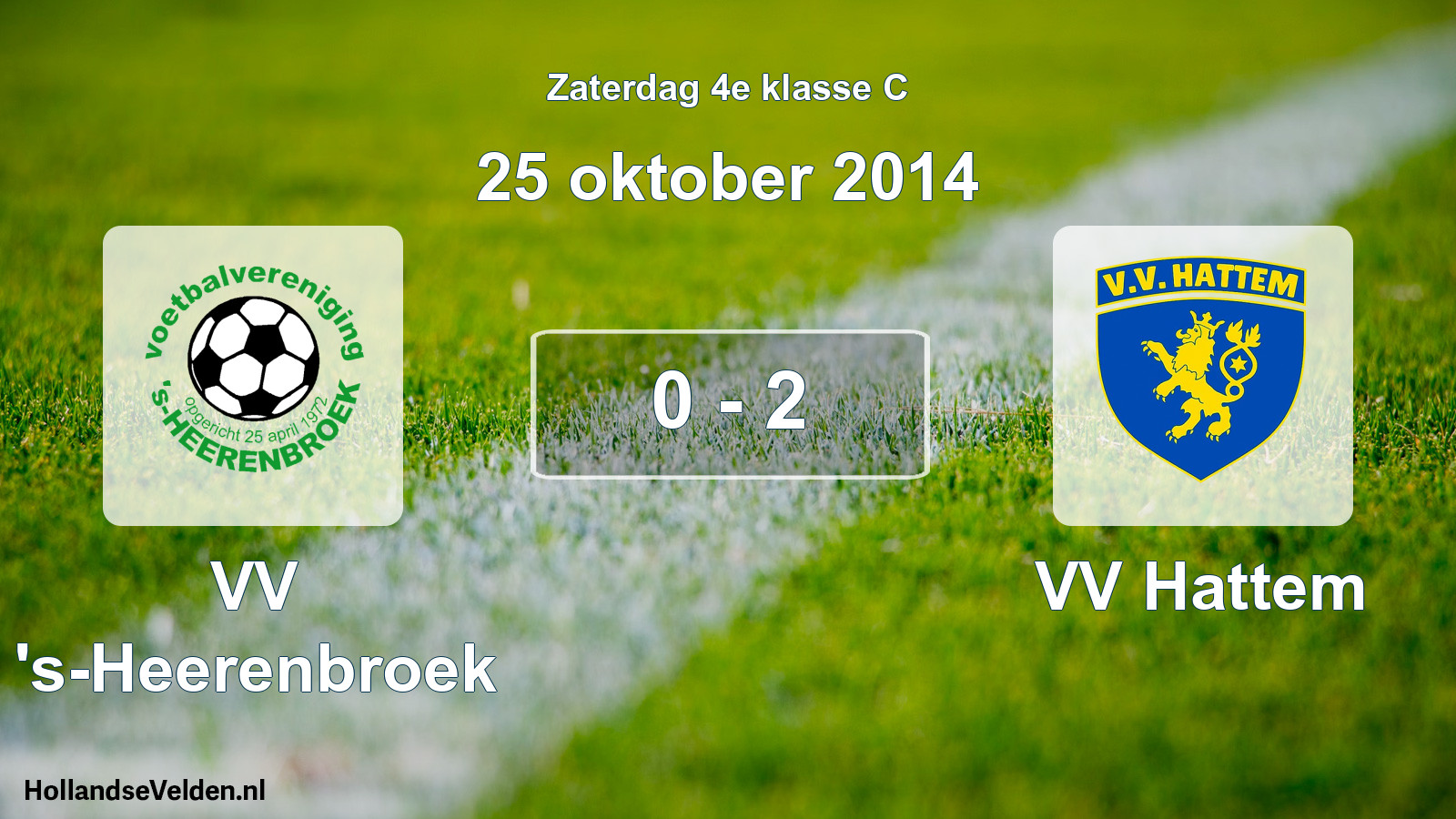 Total number of matches played: VV 's-Heerenbroek - VV Hattem 0 - 2 (25 October 2014)