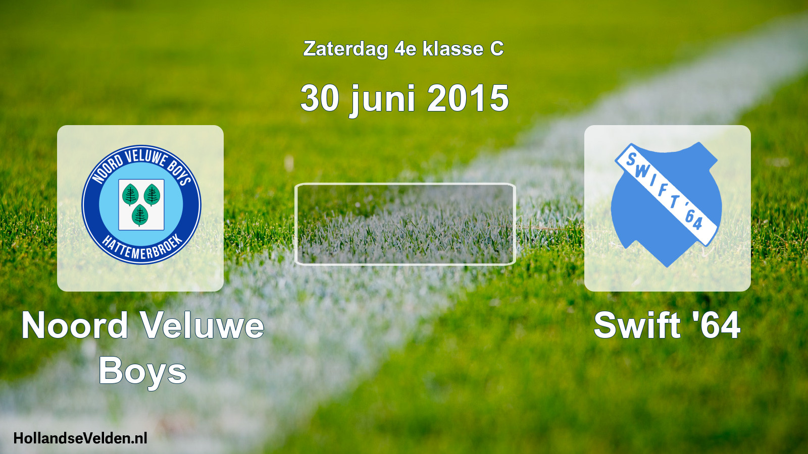 Scheduled Match: Noord Veluwe Boys - Swift '64 (30 June 2015)