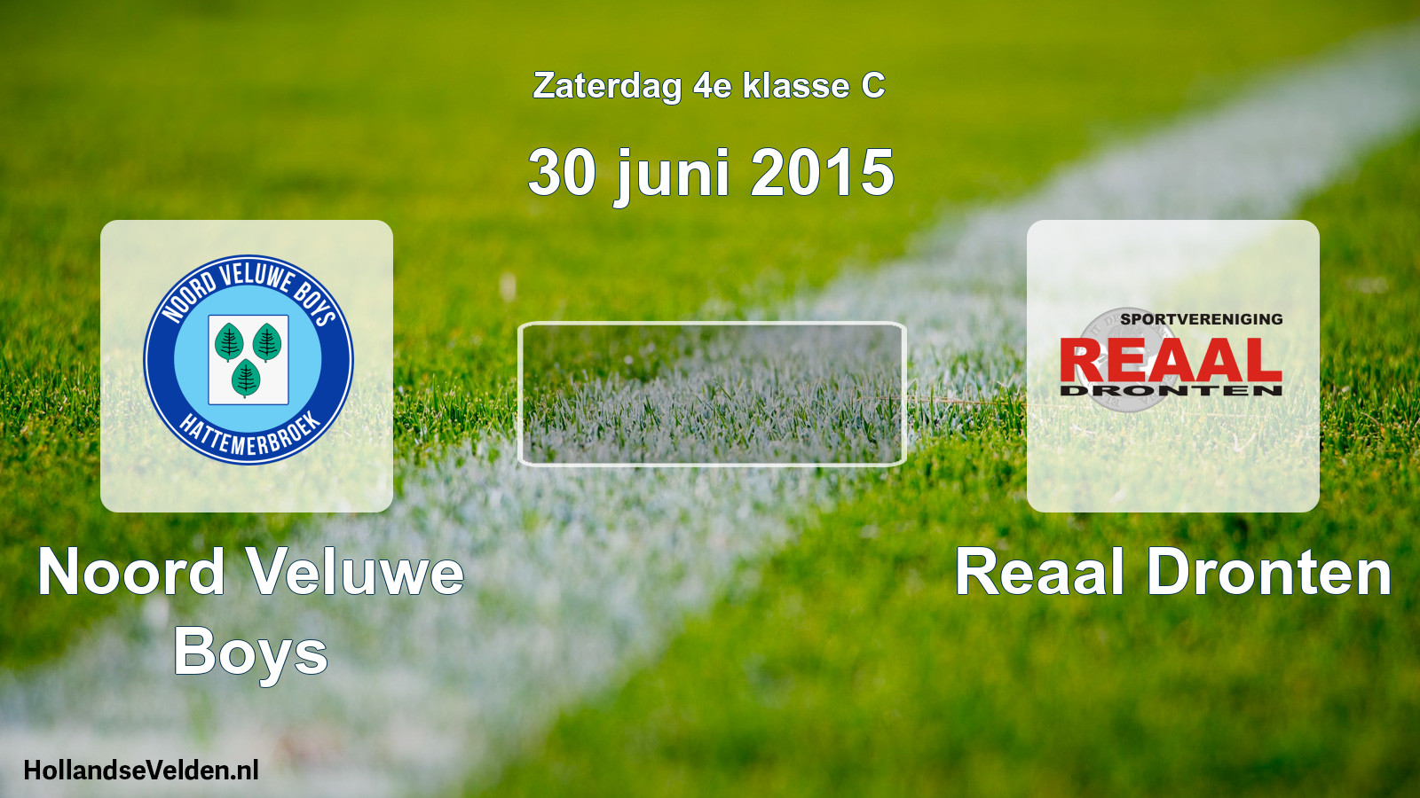 Scheduled Match: Noord Veluwe Boys - Reaal Dronten (30 June 2015)