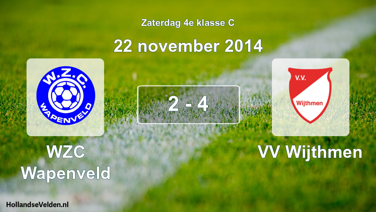 Total number of matches played: WZC Wapenveld - VV Wijthmen 2 - 4 (22 November 2014)