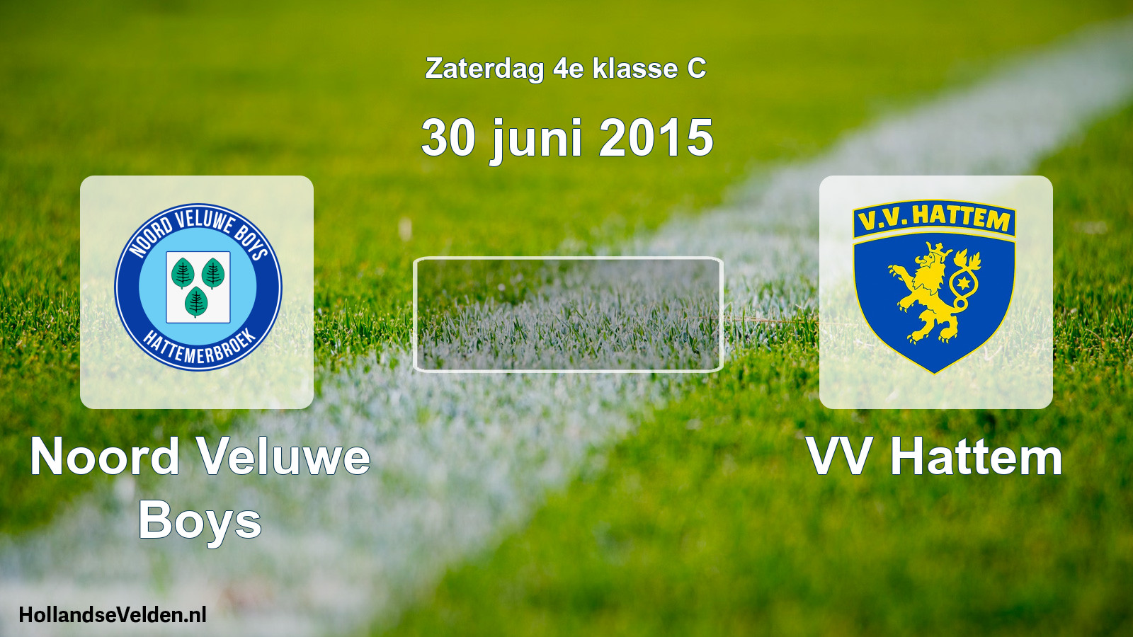 Scheduled Match: Noord Veluwe Boys - VV Hattem (30 June 2015)
