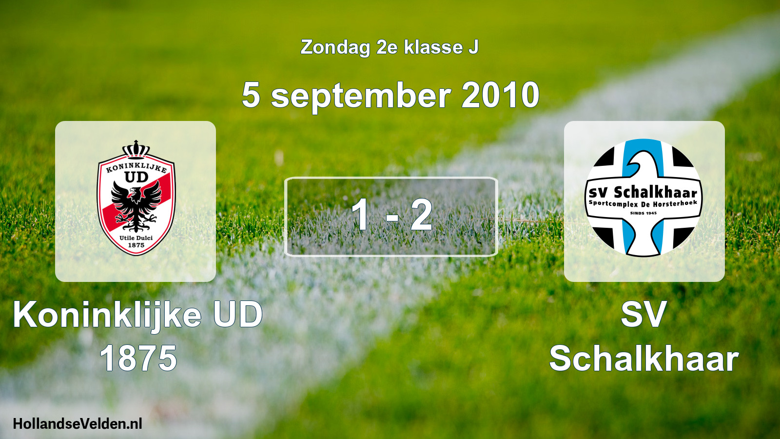 Total number of matches played: Koninklijke UD 1875 - SV Schalkhaar 1 - 2 (5 September 2010)