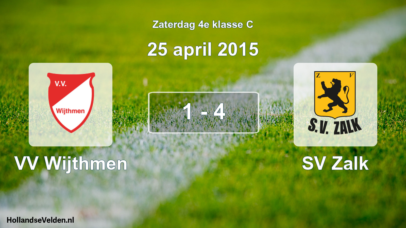 Total number of matches played: VV Wijthmen - SV Zalk 1 - 4 (25 April 2015)