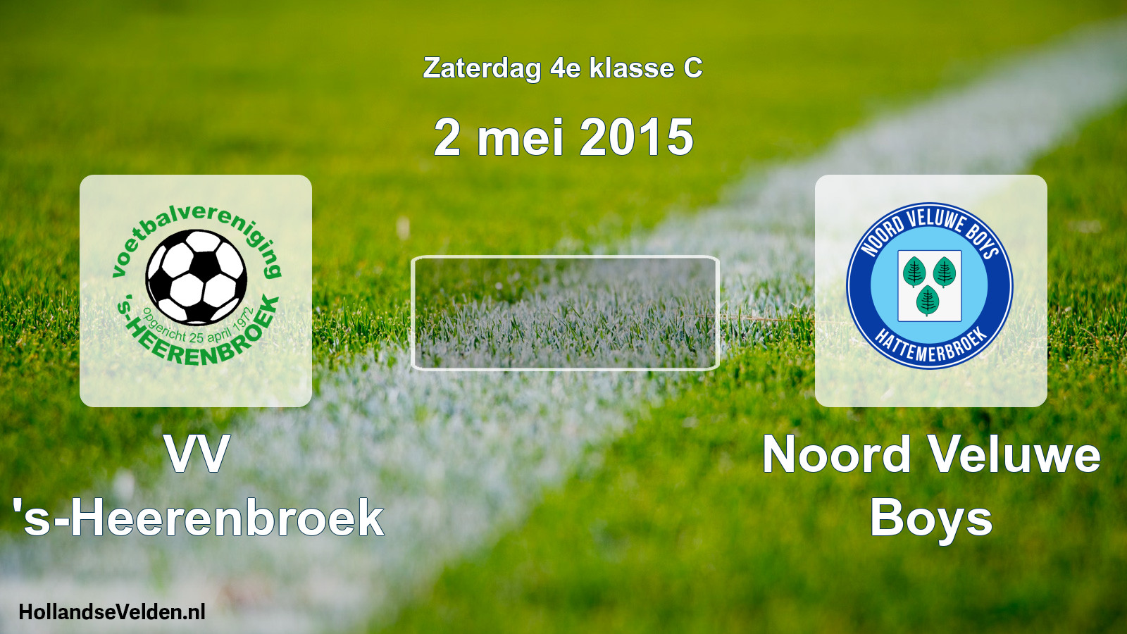Scheduled Match: VV 's-Heerenbroek - Noord Veluwe Boys (2 May 2015)