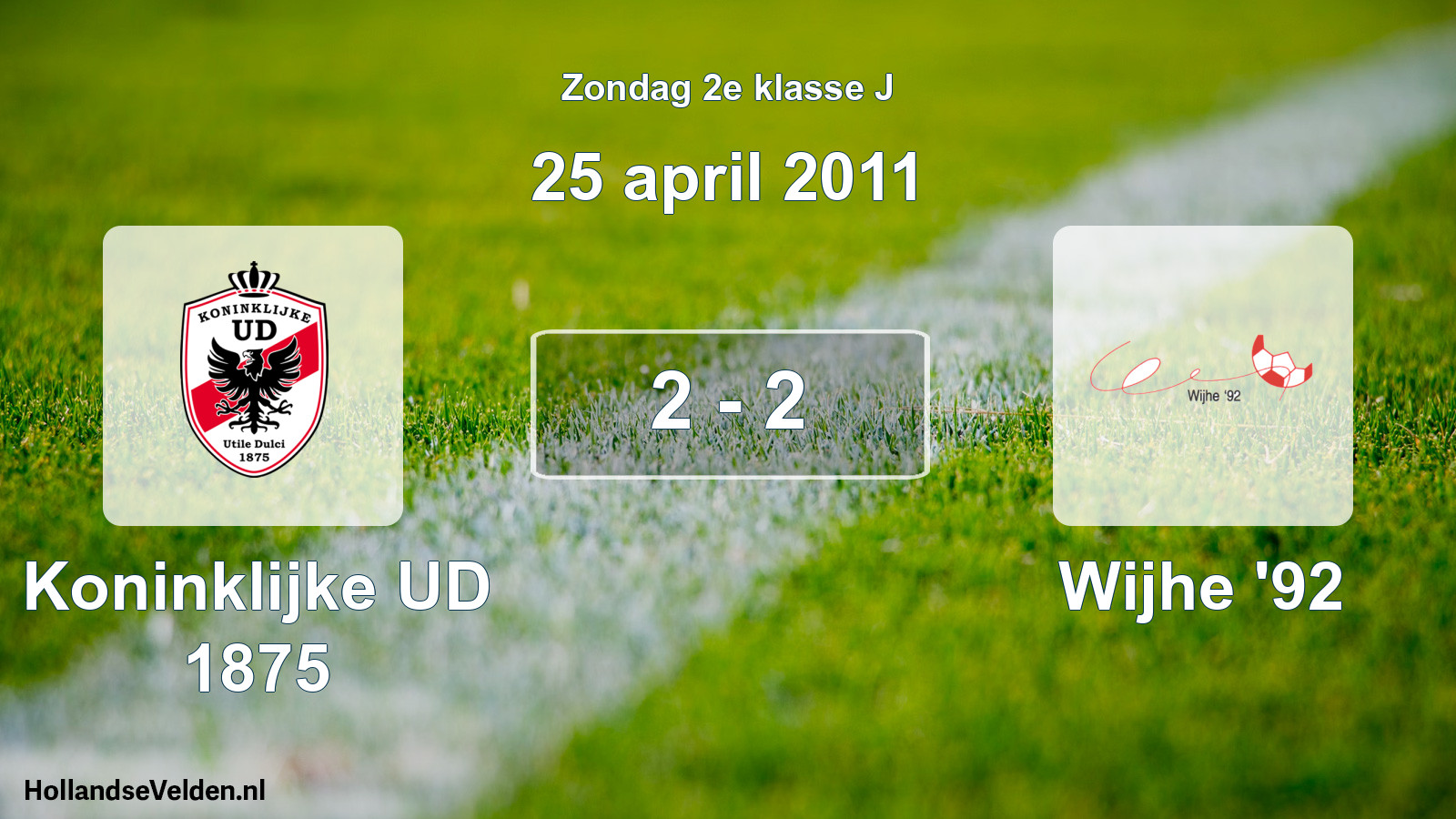Total number of matches played: Koninklijke UD 1875 - Wijhe '92 2 - 2 (25 April 2011)
